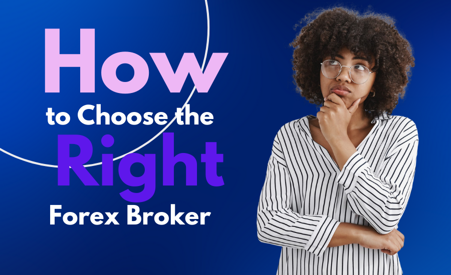 The right forex broker